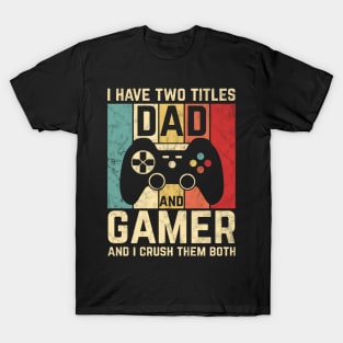 Vintage Gamer Dad Retro Video Games Gift T-Shirt